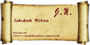 Jakubek Miksa névjegykártya